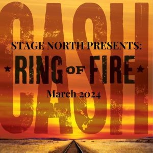 Stage North Presents Ring of Fire